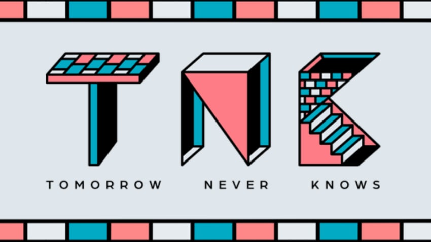 Tomorrow Never Knows