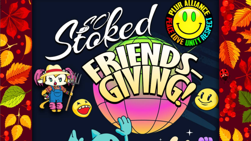 Kandi Love & PLUR Alliance present: So Stoked: Friends-giving