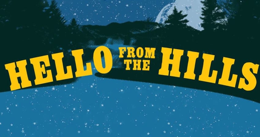 Hello From The Hills