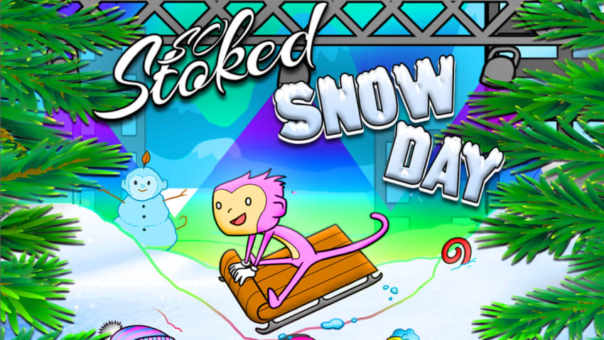 So Stoked: SNOW DAY