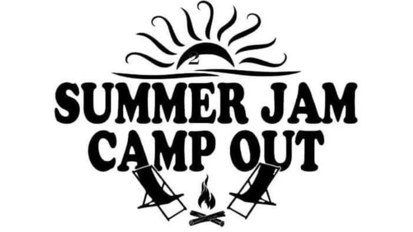 Summer Jam Camp Out