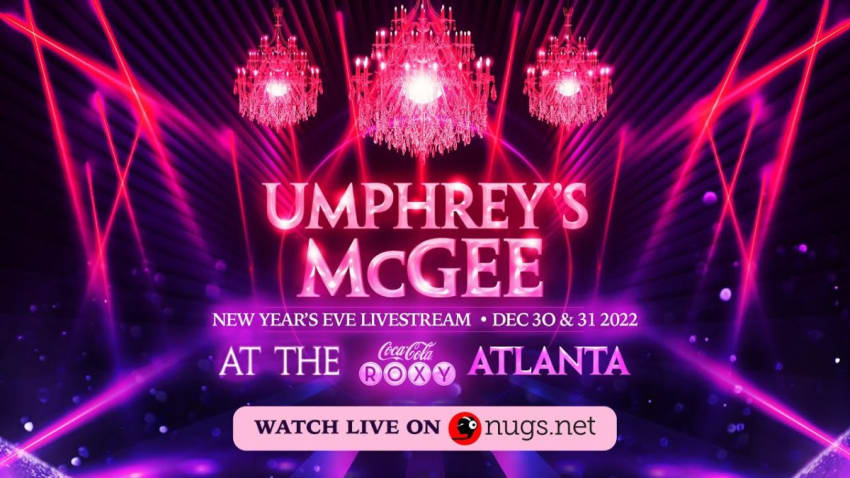 Umphrey’s McGee 12/31/2022 Atlanta, GA