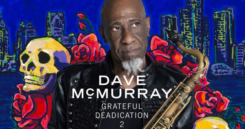 Dave McMurray Grateful Deadication 2