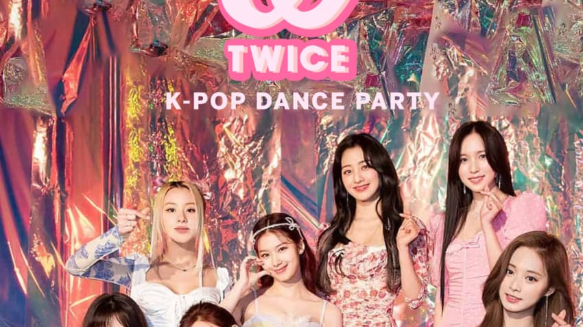 WHAT IS LOVE: TWICE K-POP DANCE PARTY