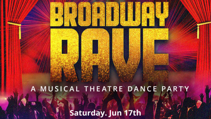 Broadway Rave
