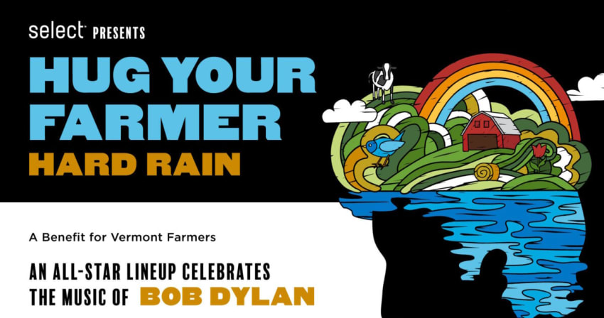 Hug Your Farmer Hard Rain Bob Dylan Tribute Benefit Concert