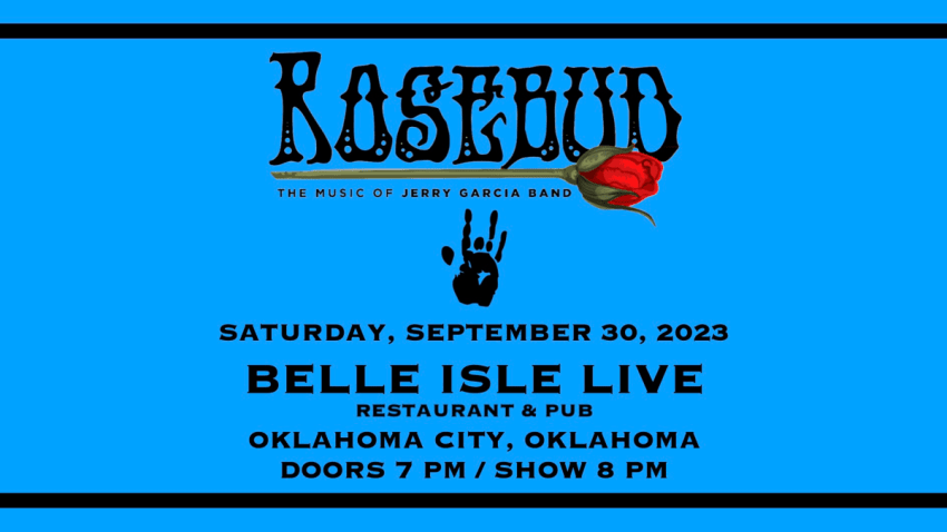 ROSEBUD: The Music of Jerry Garcia Band