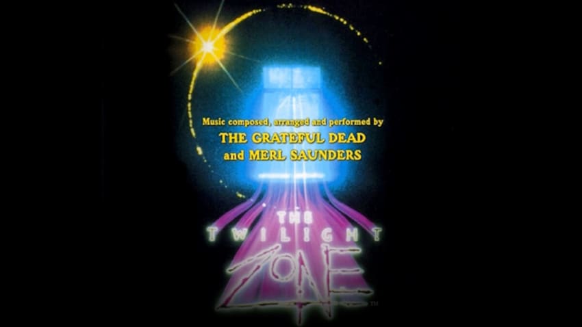 The ‘Twilight Zone’ Soundtrack Recorded By Merl Saunders & Grateful Dead