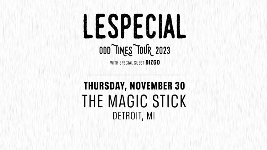 lespecial - Odd Times Tour