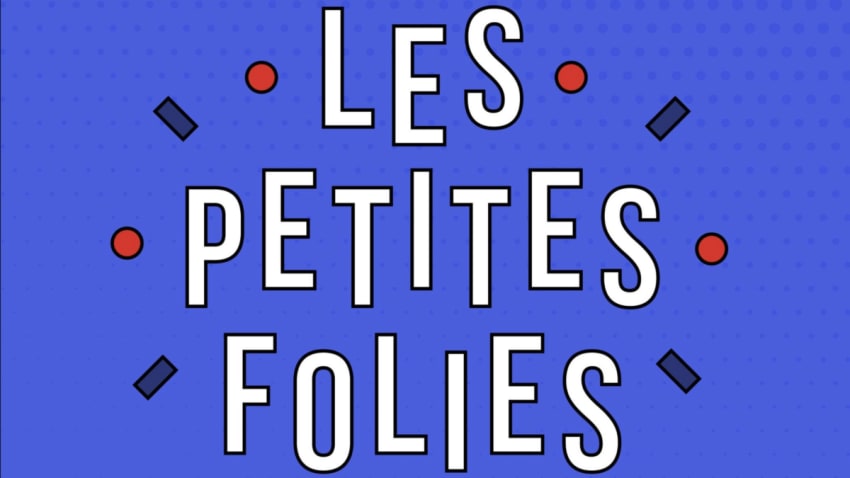 Les Petites Folies