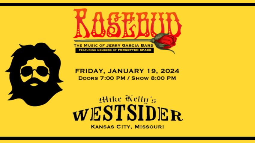 ROSEBUD: The Music of Jerry Garcia Band