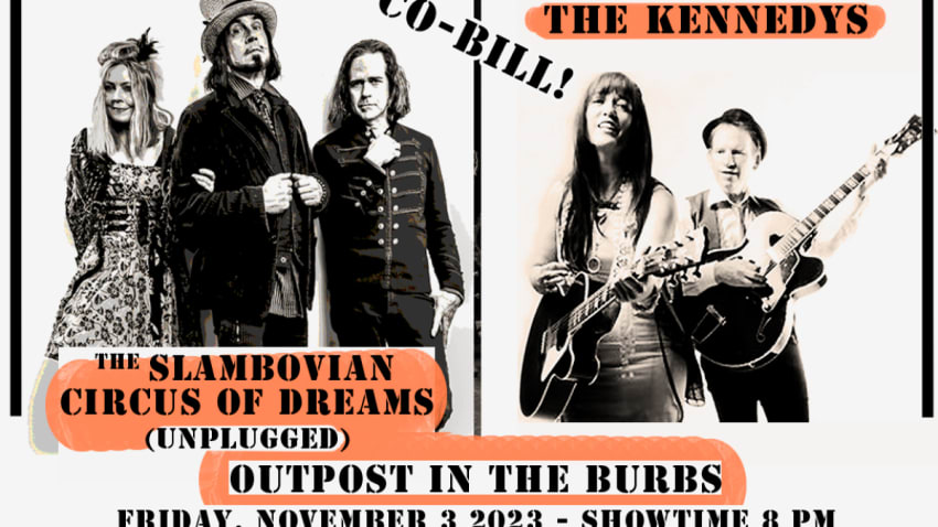The Slambovian Circus of Dreams 'Unplugged' / The Kennedys
