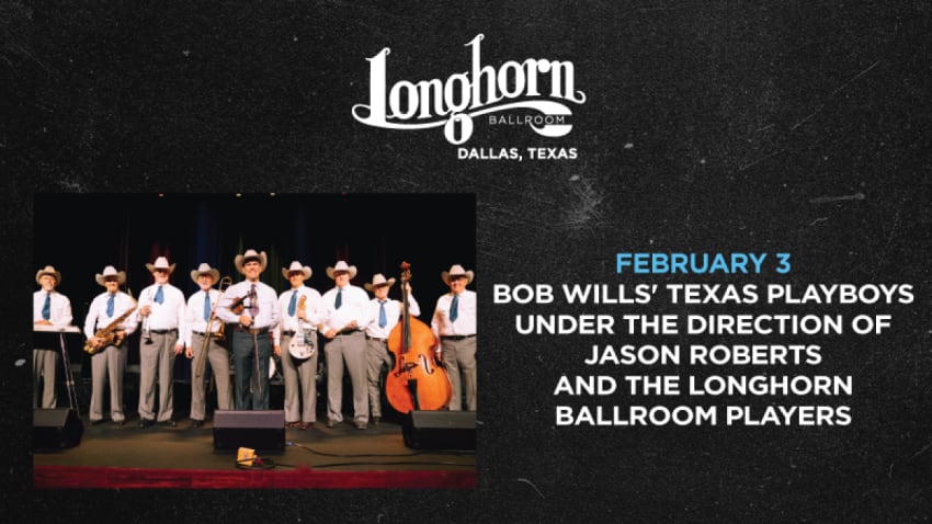 Bob WIlls' Texas Playboys under the direction of Jason Roberts & the Longhorn