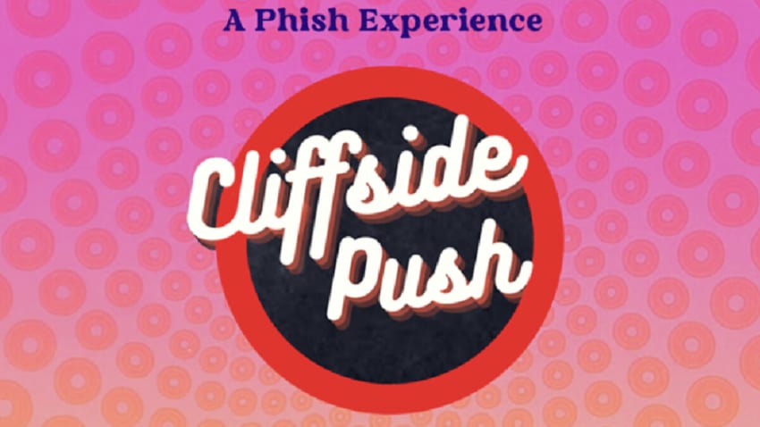 Cliffside Push: A Phish Experience
