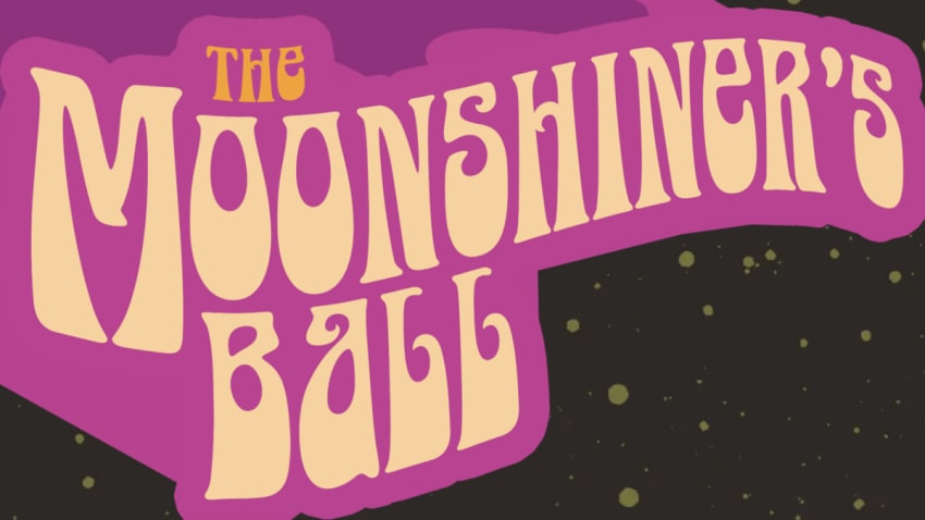 The Moonshiner’s Ball