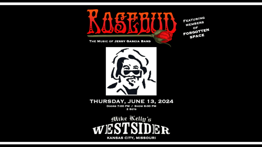 ROSEBUD: The Music of Jerry Garcia Band