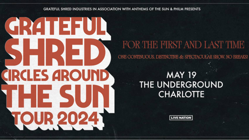 Grateful Shred and Circles Around The Sun