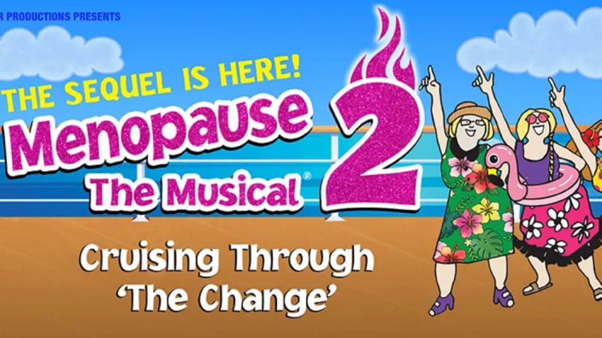 Menopause the Musical 2