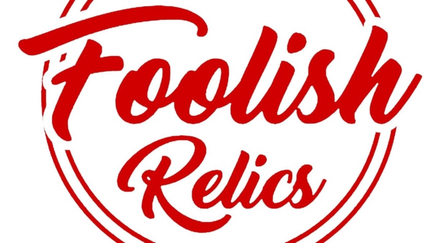 Foolish Relics