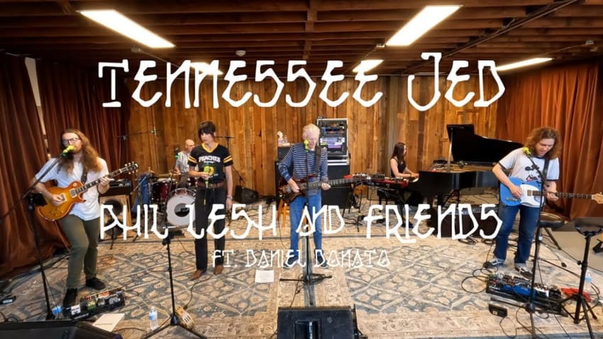 Phil Lesh & Friends ft. Daniel Donato - Tennessee Jed (live from the Terrapin Clubhouse)