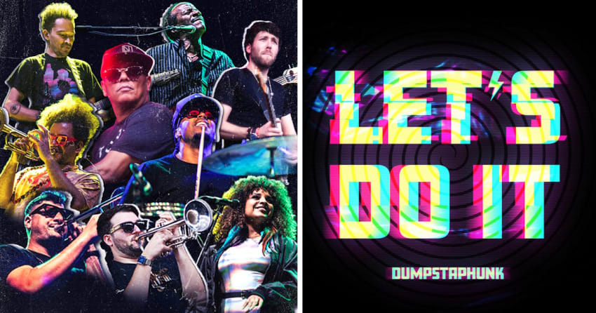 Dumpstaphunk Lets Do It