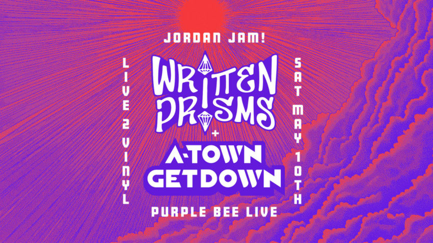 A-Town Get Down and Written Prisms