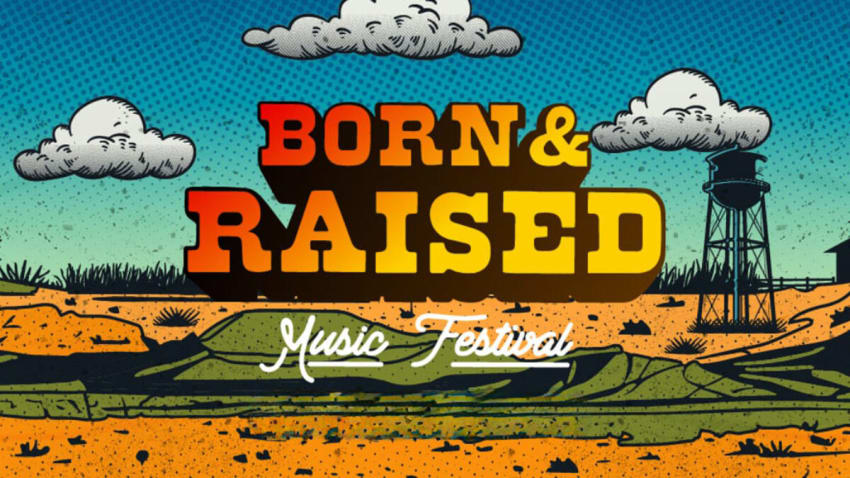 Born & Raised Music Festival