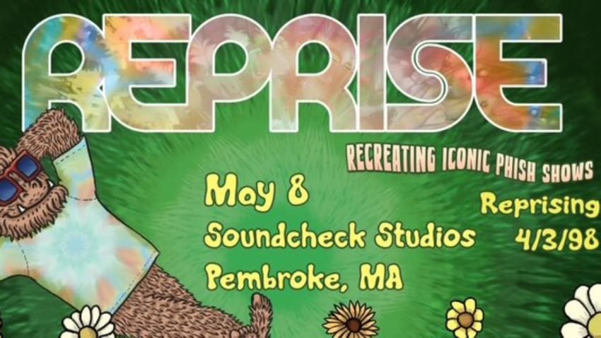 REPRISE: A Phish Experience