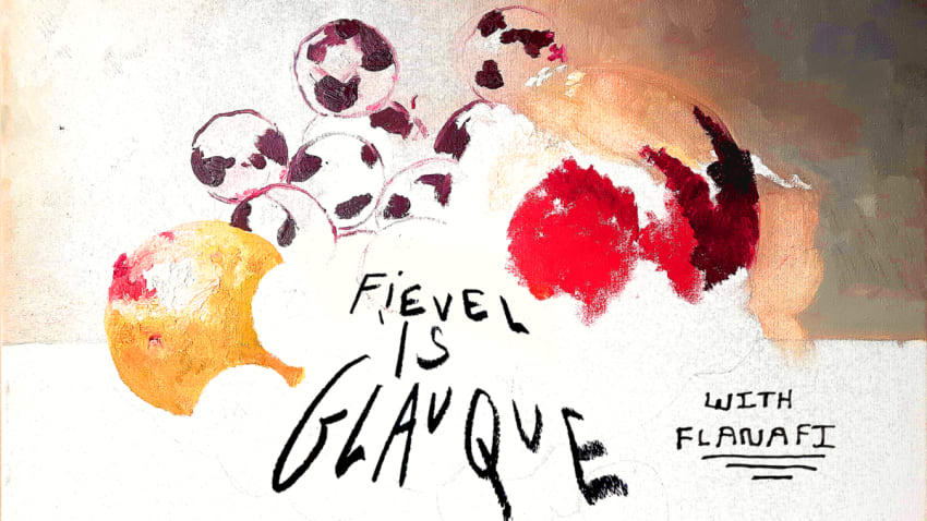 Fievel Is Glauque