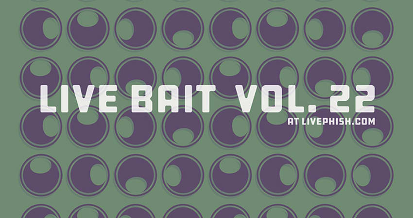 Phish Live Bait Volume 22
