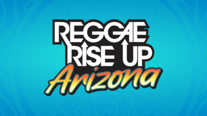 Reggae Rise Up Arizona
