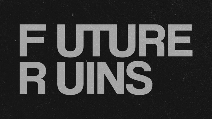 Future Ruins