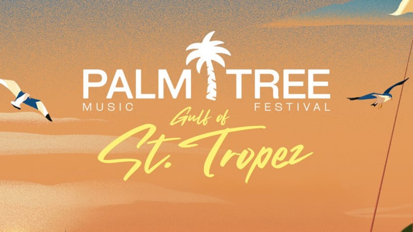 Palm Tree Music Festival St. Tropez