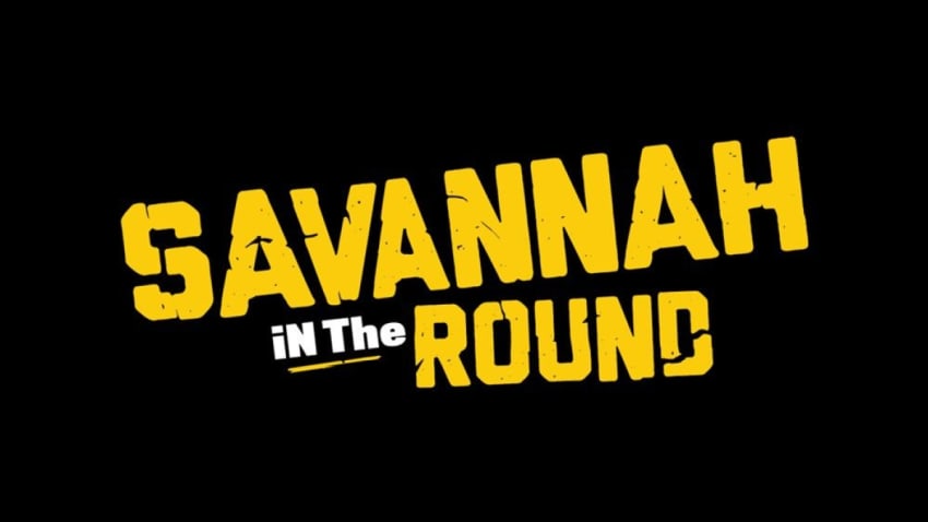 Savannah in the Round