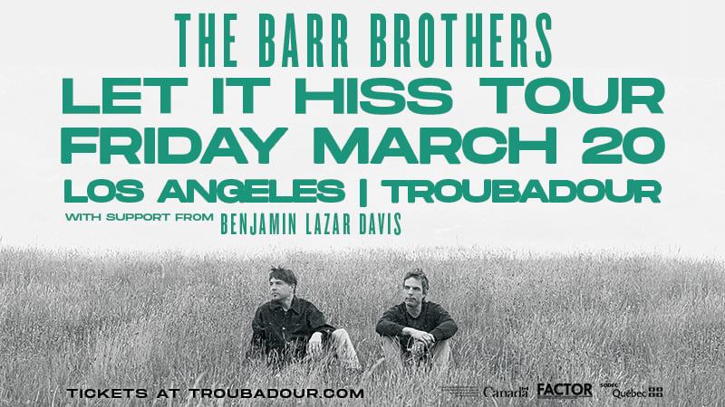 The Barr Brothers – The Troubadour – 20260320
