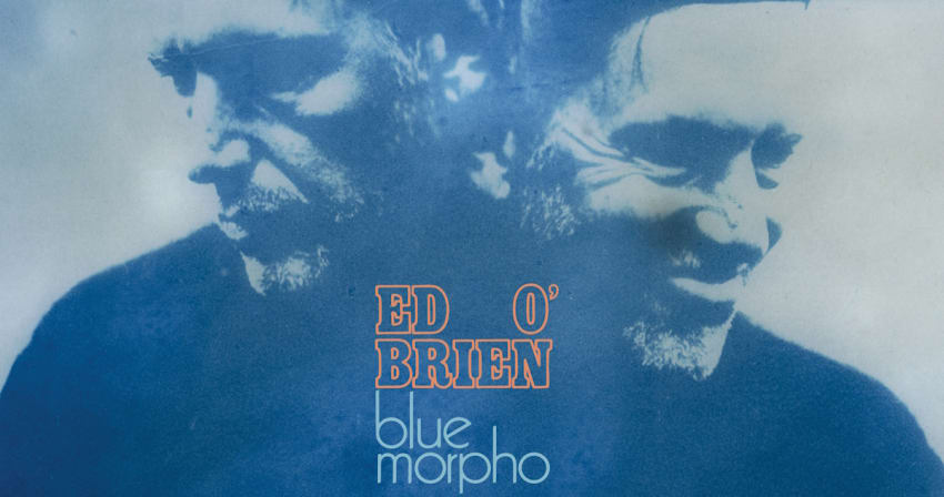 Ed OBrien Blue Morpho Cover