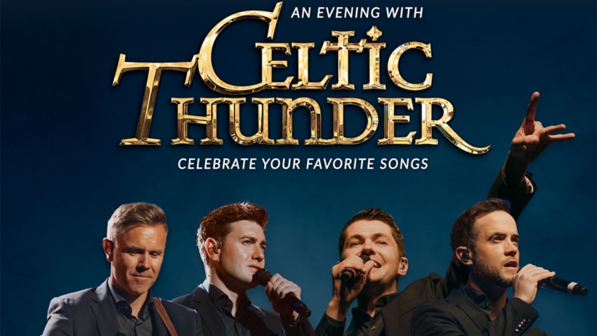 An Evening with Celtic Thunder: Celebrate Your Favorite Songs