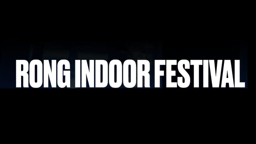 Rong Indoor Festival