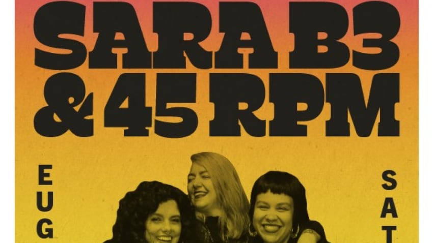 Sara B3 & 45 RPM Soul Revue