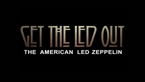 Get the Led Out  The Capitol Theatre