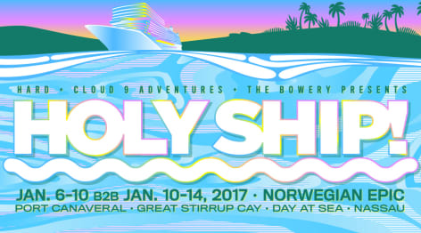 Holy Ship 10 0 2018 Lineup Jan 6 10 2018