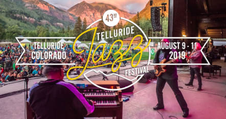 Telluride Jazz Festival 2019 Lineup Aug 9 11 2019
