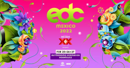 Edc Mexico 2022 Lineup Feb 25 27 2022