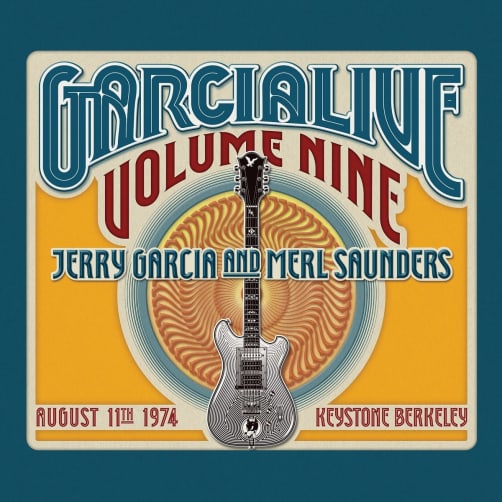GarciaLive Volume Nine' Features Jerry Garcia u0026 Merl Saunders Show From 1974