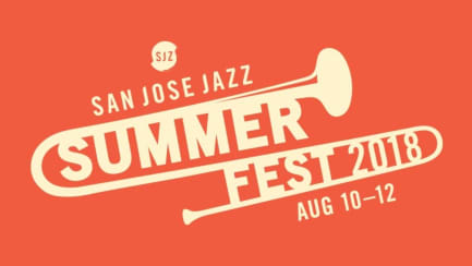 San Jose Summer Fest 18 Lineup Aug 10 12 18