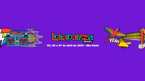 Lollapalooza Brazil 2019 Lineup - Apr 5 - 7, 2019