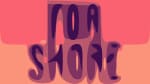 For Shore Music Festival