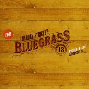 Hardly Strictly Bluegrass 2013 Lineup Revealed
