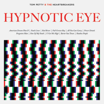 Stream This | Tom Petty & The Heartbreakers Hypnotic Eye
