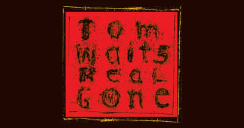 Tom Waits Real Gone Crop